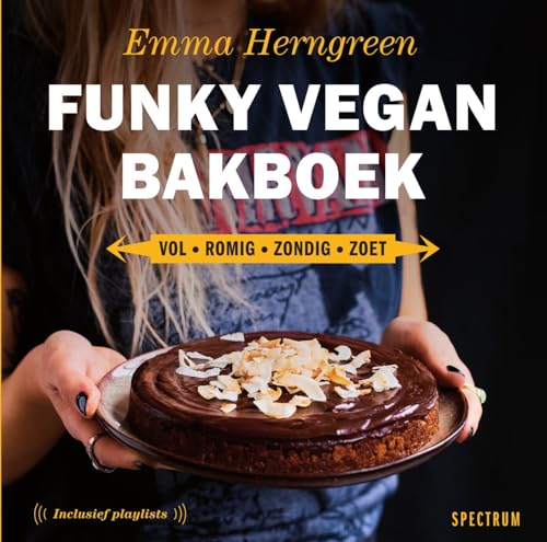 Funky Vegan Bakboek: Vol romig zondig zoet von Spectrum