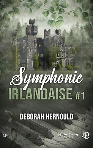 Symphonie irlandaise #1: Tome 1 von Juno Publishing