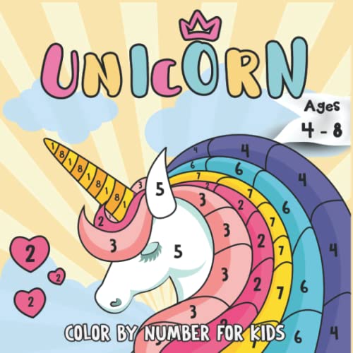 Unicorn Color by Numbers for Kids Ages 4-8: Unicorn Coloring Book for Kids and Educational Activity Books for Kids von Independently published