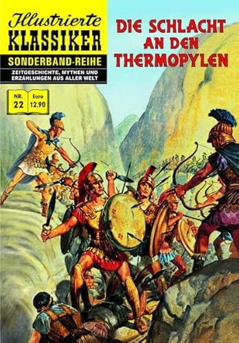 Die Schlacht an den Thermopylen: Illustrierte Klassiker Sonderband Nr. 22