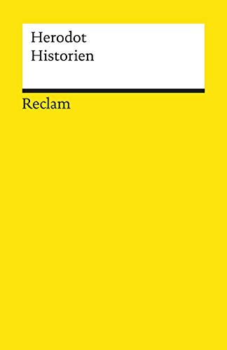 Historien: Herodot – altgriechische Literatur in deutscher Übersetzung – 19624 (Reclams Universal-Bibliothek)