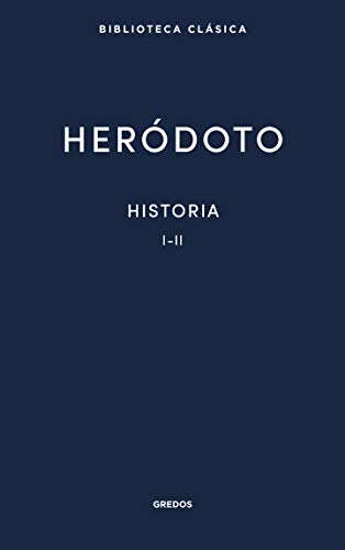 Historia. Libros I-II (Nueva Biblioteca Clásica Gredos, Band 24)