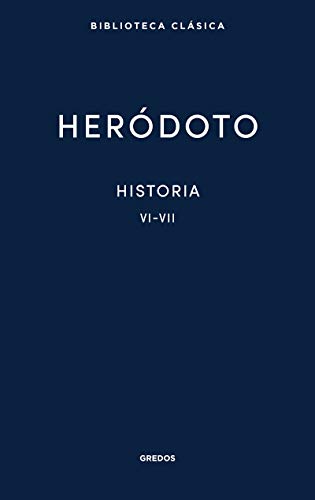Historia. Libros VI-VII (Nueva Biblioteca Clásica Gredos, Band 28)