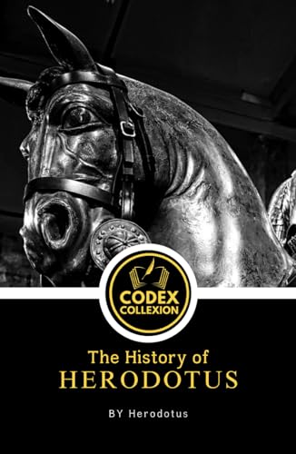 The History of Herodotus Vol-2: War, Empire, and Myth: The Birth of History in Ancient Greece The History of Herodotus Vol-2: War, Empire, and Myth: The Birth of History in Ancient Greece von Independently published