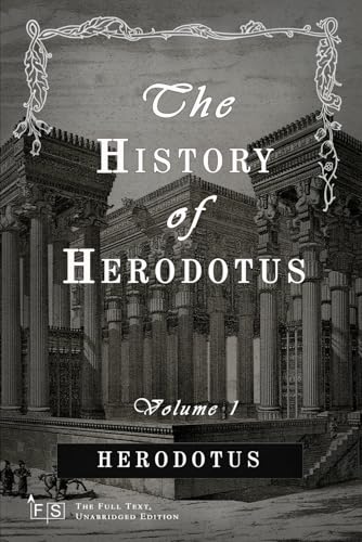 The History of Herodotus: Volume 1: Classic Edition Republished by North Publishers The History of Herodotus: Volume 1: Classic Edition Republished by North Publishers von Independently published
