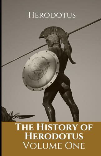 The History of Herodotus: Volume One: An Original and Unabridged Edition von Independently published