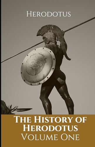 The History of Herodotus: Volume One: Histories: An Original and Unabridged Edition The History of Herodotus: Volume One: Histories: An Original and Unabridged Edition von Independently published