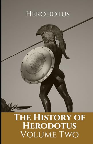 The History of Herodotus: Volume Two: An Original and Unabridged Edition von Independently published
