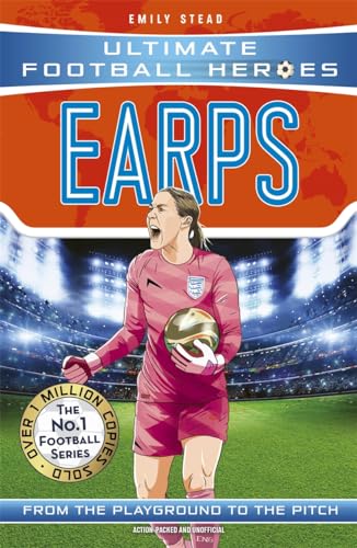 Earps (Ultimate Football Heroes - The No.1 football series): Collect them all! von John Blake Publishing Ltd