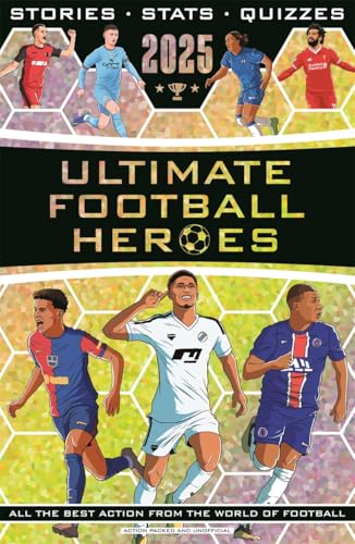 Ultimate Football Heroes 2025: the perfect gift for fans of the beautiful game von Dino Books