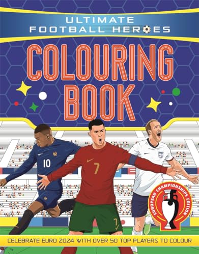 Ultimate Football Heroes Colouring Book: Revised & Updated Euro 2024 Edition von Bonnier Books Ltd