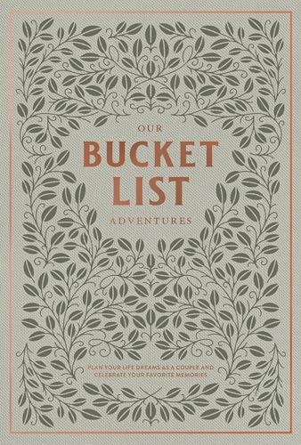 Our Bucket List Adventures: Plan Your Life Dreams as a Couple and Celebrate Your Favorite Memories (Heirloom Story Books and Guided Journals, Band 11) von Paige Tate & Co