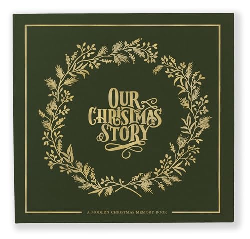 Our Christmas Story: A Modern Christmas Memory Book (Heirloom Story Books and Guided Journals, Band 3) Our Christmas Story: A Modern Christmas Memory Book (Heirloom Story Books and Guided Journals, Band 3)