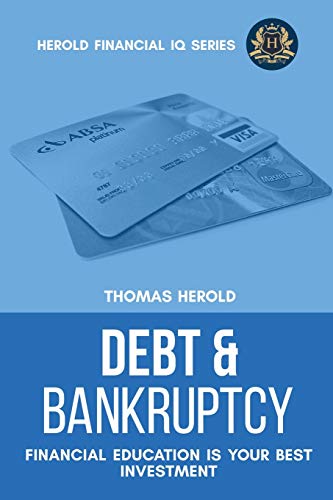 Debt & Bankruptcy Terms - Financial Education Is Your Best Investment (Financial IQ, Band 11)