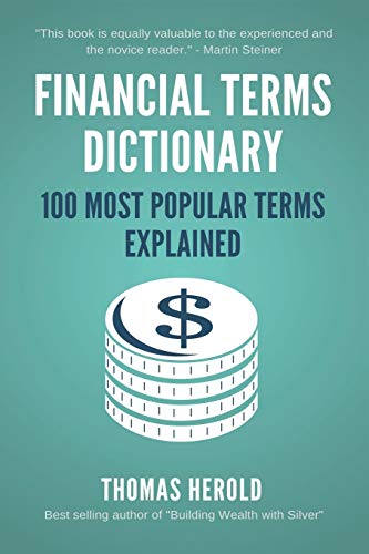 Financial Terms Dictionary - 100 Most Popular Terms Explained (Financial Dictionary) von Independently Published