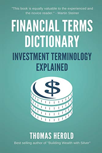 Financial Terms Dictionary - Investment Terminology Explained (Financial Dictionary) von Independently Published