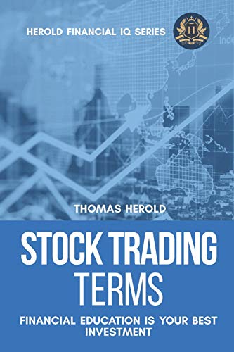 Stock Trading Terms - Financial Education Is Your Best Investment (Financial IQ Series, Band 4)