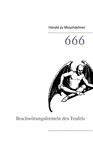 666: Beschwörungsformeln des Teufels von Books on Demand