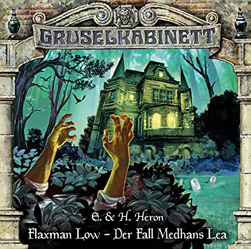 Gruselkabinett - Folge 179: Der Fall Medhans Lea. Hörspiel. von Bastei Lübbe