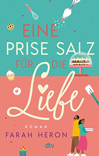Eine Prise Salz für die Liebe: Geschichten zum Verlieben – Das perfekte Geschenk zum Valentinstag