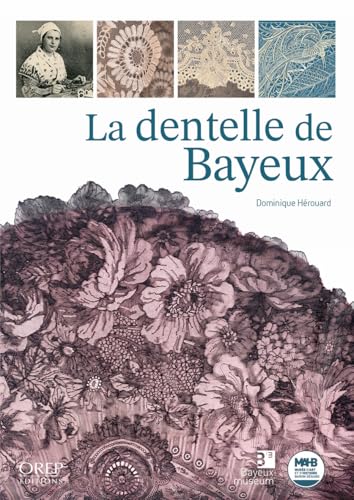 La dentelle de Bayeux La dentelle de Bayeux von OREP