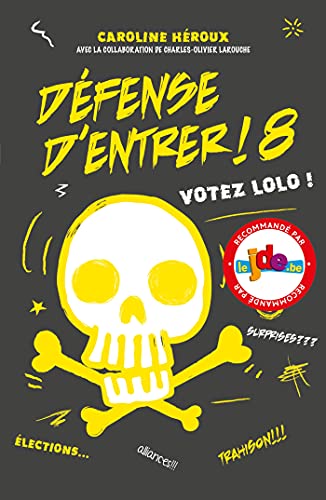 Défense d'entrer! T08: Votez Lolo! Défense d'entrer! T08: Votez Lolo! von KENNES EDITIONS