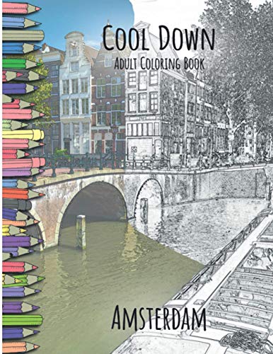 Cool Down - Adult Coloring Book: Amsterdam