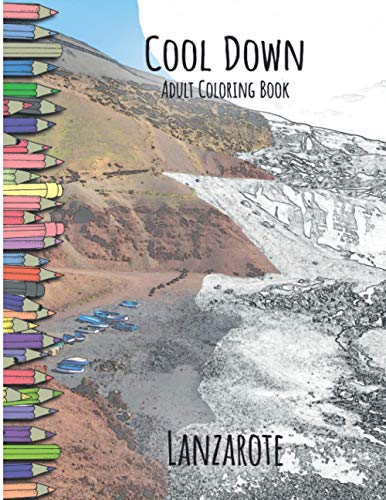 Cool Down - Adult Coloring Book: Lanzarote