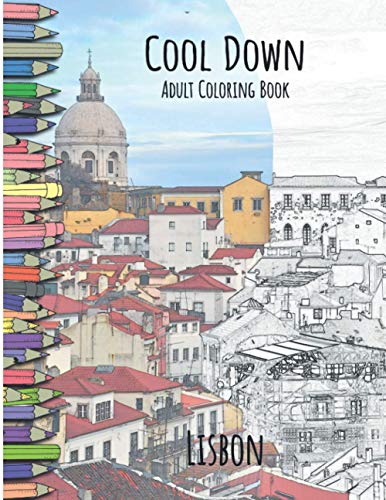 Cool Down - Adult Coloring Book: Lisbon