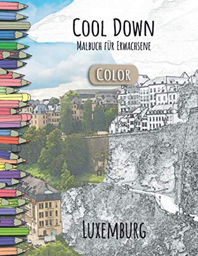 Cool Down [Color] - Malbuch für Erwachsene: Luxemburg