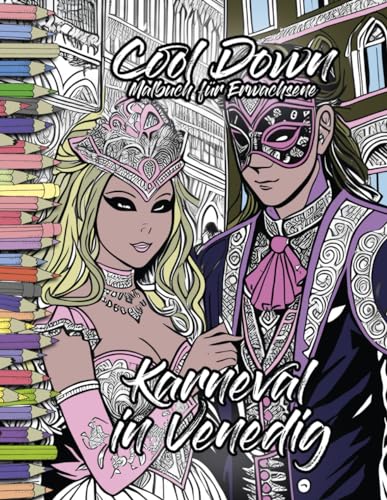 Cool Down | Malbuch für Erwachsene: Karneval in Venedig