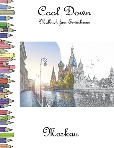 Cool Down - Malbuch für Erwachsene: Moskau