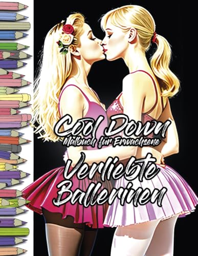Cool Down | Malbuch für Erwachsene: Verliebte Ballerinen