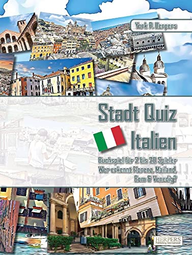 Stadt Quiz Italien | Buchspiel für 2 bis 20 Spieler | Wer erkennt Florenz, Mailand, Rom & Venedig? von Herpers Verlag
