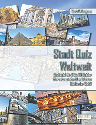 Stadt Quiz Weltweit | Buchspiel für 2 bis 20 Spieler | Wer erkennt die 40 schönsten Städte der Welt?