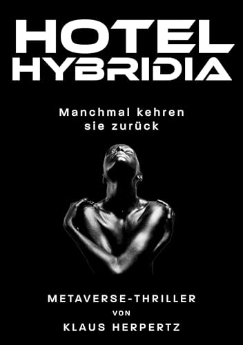 Hotel Hybridia: Manchmal kehren sie zurück von Rediroma-Verlag