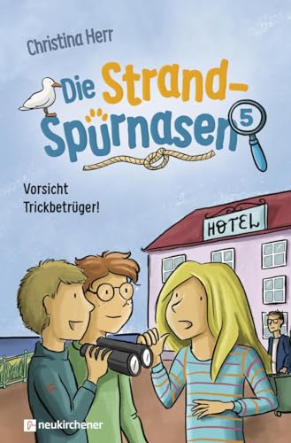 Die Strandspürnasen 5 - Vorsicht Trickbetrüger! von Neukirchener Verlag