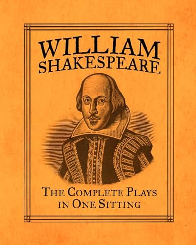 William Shakespeare: The Complete Plays in One Sitting (RP Minis) von Running Press Mini Editions