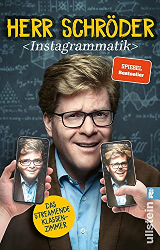 Instagrammatik: Das streamende Klassenzimmer | Neues vom beliebten Comedy-Lehrer von Ullstein Taschenbuch