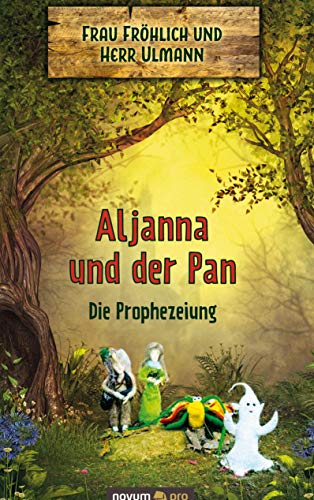 Aljanna und der Pan - Die Prophezeiung von novum Verlag