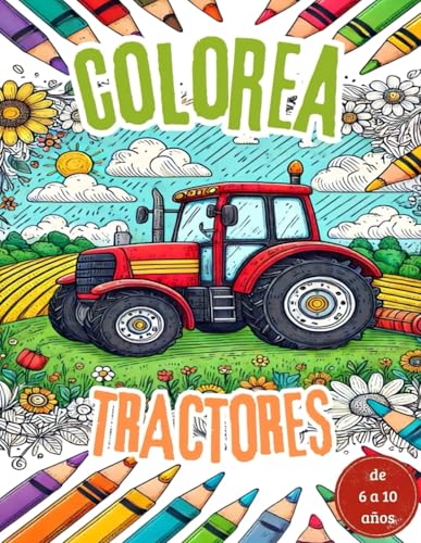 Colorear tractores: Para niños de 6 a 10 años, ideal para regalo von Independently published