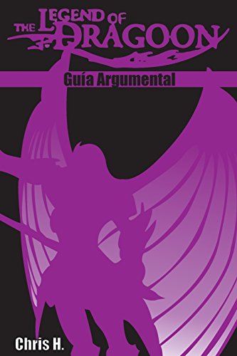 The Legend of Dragoon - Guía Argumental