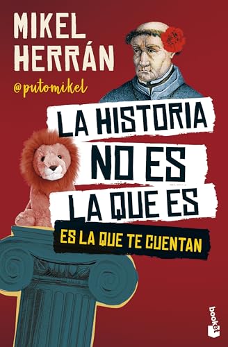 La historia no es la que es: Es la que te cuentan von Booket