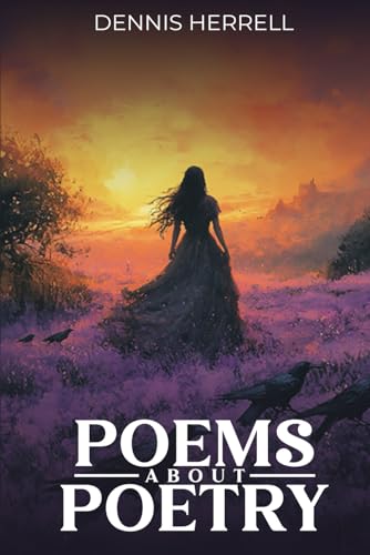 Poems About Poetry: How a poet discovered himself von Independently published