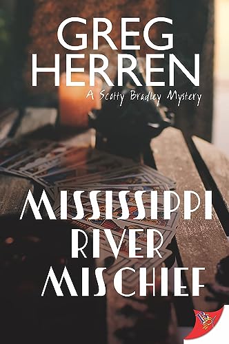 Mississippi River Mischief (Scotty Bradley Mysteries, Band 6)