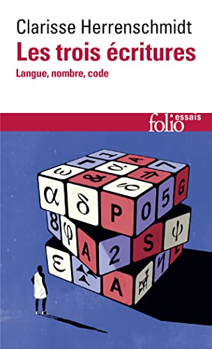Les trois écritures: Langue, nombre, code von FOLIO