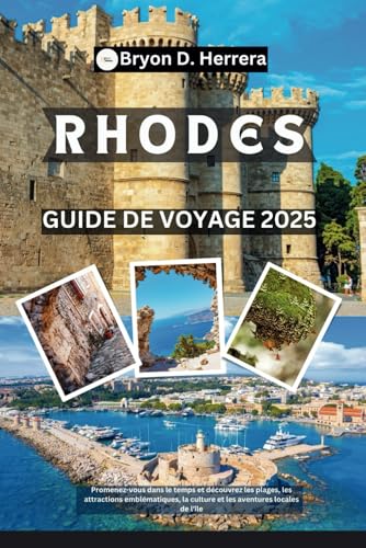 Rhodes Guide de voyage 2025: Promenez-vous dans le temps et découvrez les plages, les attractions emblématiques, la culture et les aventures locales de l'île Rhodes Guide de voyage 2025: Promenez-vous dans le temps et découvrez les plages, les attractions emblématiques, la culture et les aventures locales de l'île von Independently published
