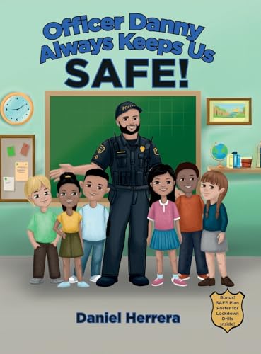 Officer Danny Always Keeps Us SAFE! von Gatekeeper Press