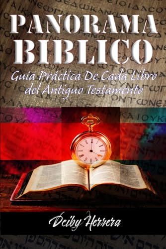 PANORAMA BIBLICO Guía Práctica De Cada Libro del Antiguo Testamento von Independently published
