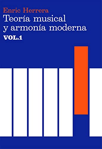Teoría musical y armonía moderna (Música, Band 1) von Volonté e Co